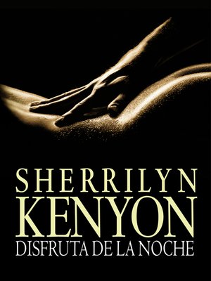 Disfruta de la noche (Cazadores Oscuros 7) - ebook